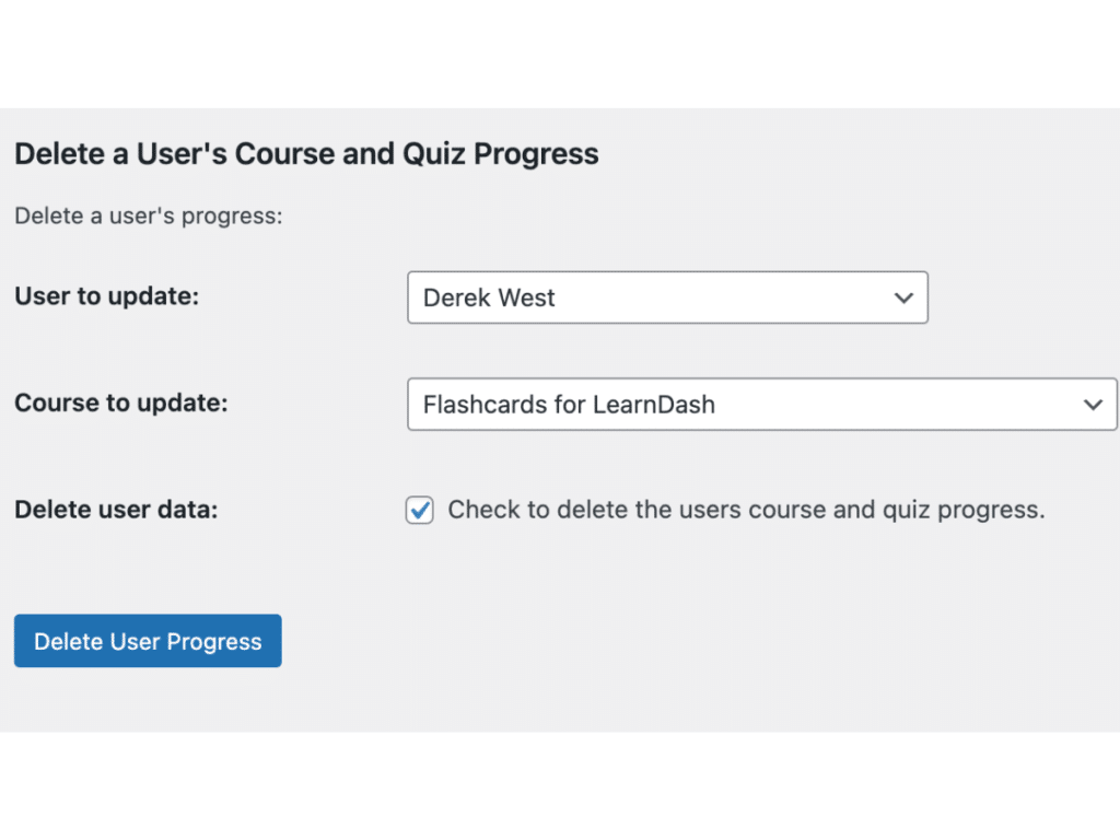 Deleting a user's LearnDash course progress and quiz progress using the Course Extensions for LearnDash plugin.