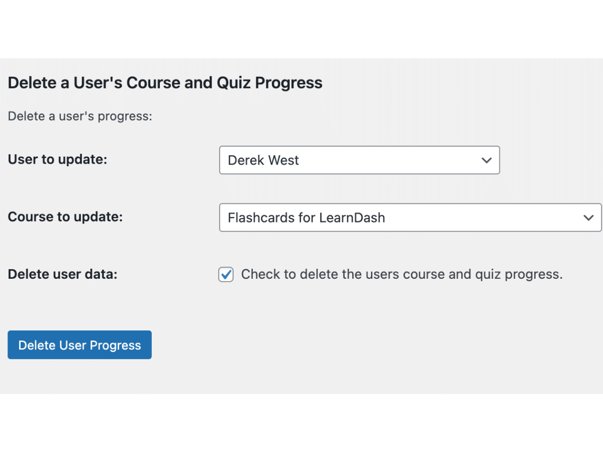 Deleting a user's LearnDash course and LearnDash quiz progress.